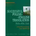  Successful Polish-English Translation. Tricks Of The Trade 