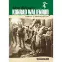 Konrad Wallenrod. Lektura Z Opracowaniem 