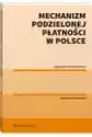 Mechanizm Podzielonej Płatności W Polsce