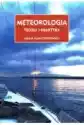 Meteorologia. Teoria I Praktyka