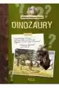 Pytania Do Profesora Geniusza. Dinozaury