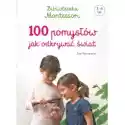 Harpercollins  Biblioteczka Montessori. 100 Pomysłów, Jak Odkrywać Świat 