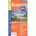  Plan Miasta Białystok +7 1:17 000 Demart 