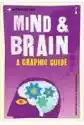 Introducing Mind And Brain A Graphic Guide