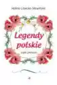 Legendy Polskie. Część Pierwsza