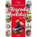  Najpiękniejsze Legendy Polskie 