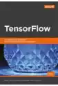 Tensorflow. 13 Praktycznych Projektów...