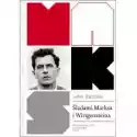  Śladami Marksa I Wittgensteina 