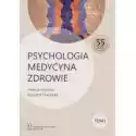  Psychologia Medycyna Zdrowie Tom 1 
