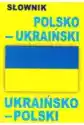 Słownik Polsko-Ukraiński, Ukraińsko-Polski