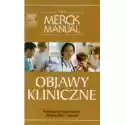  The Merck Manual. Objawy Kliniczne. Praktyczny Przewodnik Diagn