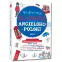  Ilustrowany Słownik Angielsko-Polski, Polsko-Angielski 