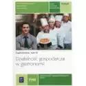  Działalność Gospodarcza W Gastronomii. Gastronomia. Podręcznik 
