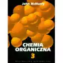  Chemia Organiczna. Tom 3 