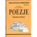  Poezje Zbigniewa Herberta. Biblioteczka Opracowań. Zeszyt Nr 54