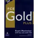  Fce Gold Plus. Exam Maximiser + Cd + Key 