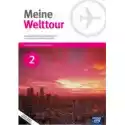  Meine Welttour 2. Podręcznik Do Języka Niemieckiego Dla Szkół P