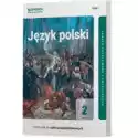  Język Polski 2. Podręcznik. Część 1. Zakres Podstawowy I Rozsze
