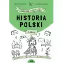  Historia Polski. Graficzne Karty Pracy. 4-5 Klasa 