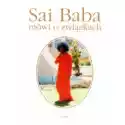  Sai Baba Mówi O Związkach 