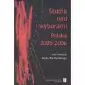  Studia Nad Wyborami Polska 2005 - 2006 