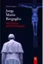 Jorge Mario Bergoglio. Biografia Intelektualna