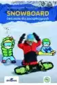 Snowboard. Ćwiczenia Dla Początkujących