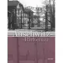  Auschwitz-Birkenau 