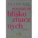  Słownik Wyrazów Bliskoznacznych. Wiśniakowska, Lidia. Opr. Mięk