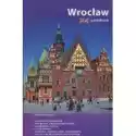  Wrocław. Przewodnik (Wersja Angielska) 