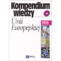  Kompendium Wiedzy O Unii Europejskiej 