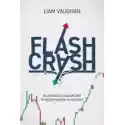 Flash Crash. Najbardziej Zagadkowy Rynkowy Krach W Historii 