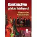  Bankructwo Polskiej Inteligencji 