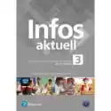 Infos Aktuell 3. Język Niemiecki. Zeszyt Ćwiczeń + Kod (Interak