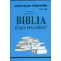  Biblia Stary Testament. Biblioteczka Opracowań. Zeszyt Nr 28 
