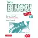  New Bingo! 1 Plus. Zeszyt Ćwiczeń Bez Elementów Pisania 