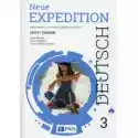  Neue Expedition Deutsch 3. Zeszyt Ćwiczeń. Język Niemiecki Dla 