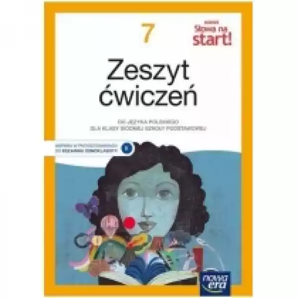  Nowe Słowa Na Start 7. Język Polski. Zeszyt Ćwiczeń Dla Szkoły 