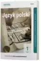 Język Polski 1. Podręcznik. Część 1. Zakres Podstawowy I Rozszer