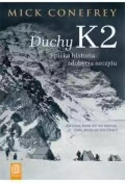 Duchy K2. Epicka Historia Zdobycia Szczytu