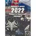  Masoneria Polska 2022 Polska W Kleszczach Masoneri 