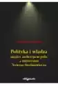 Polityka I Władza Między Archetypem Polis..