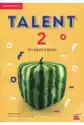 Talent 2. Poziom B1+. Student`s Book. Podręcznik Do Języka Angie