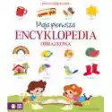 Wydawnictwo Zielona Sowa  Moja Pierwsza Encyklopedia 