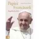 Wydawnictwo Zielona Sowa  Papież Franciszek. Biografia Dla Dzieci 