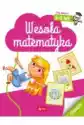 Wesoła Matematyka Dla Dzieci W Wieku 4-5 Lat