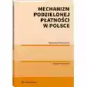  Mechanizm Podzielonej Płatności W Polsce 