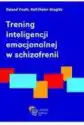 Trening Inteligencji Emocjonalnej W Schizofrenii
