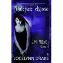 Amber  Nadejście Chaosu Dni Mroku Księga 4 Jocelynn Drake 