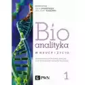  Bioanalityka W Nauce I Życiu. Nowe Wyzwania W Bioanalizie Klini